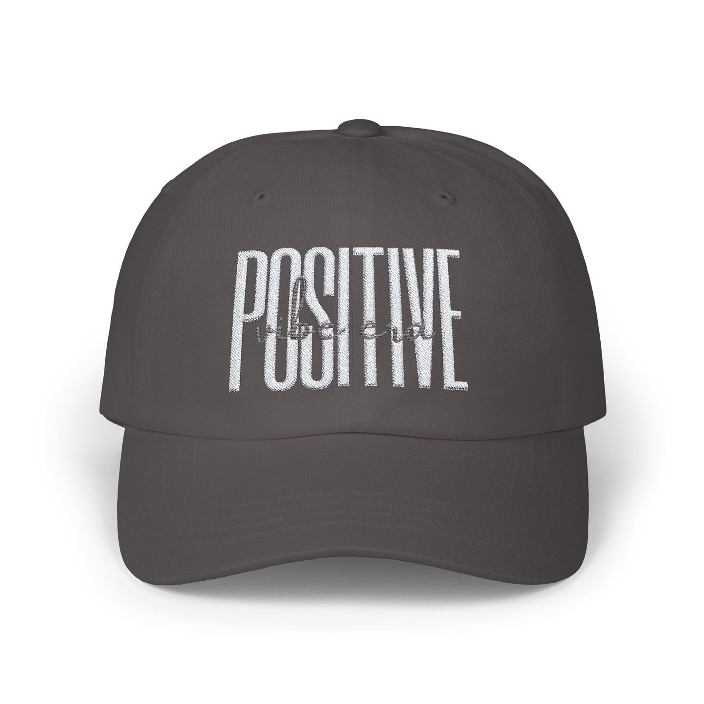 POSITIVE VIBE ERA- GRAY Classic Dad Cap