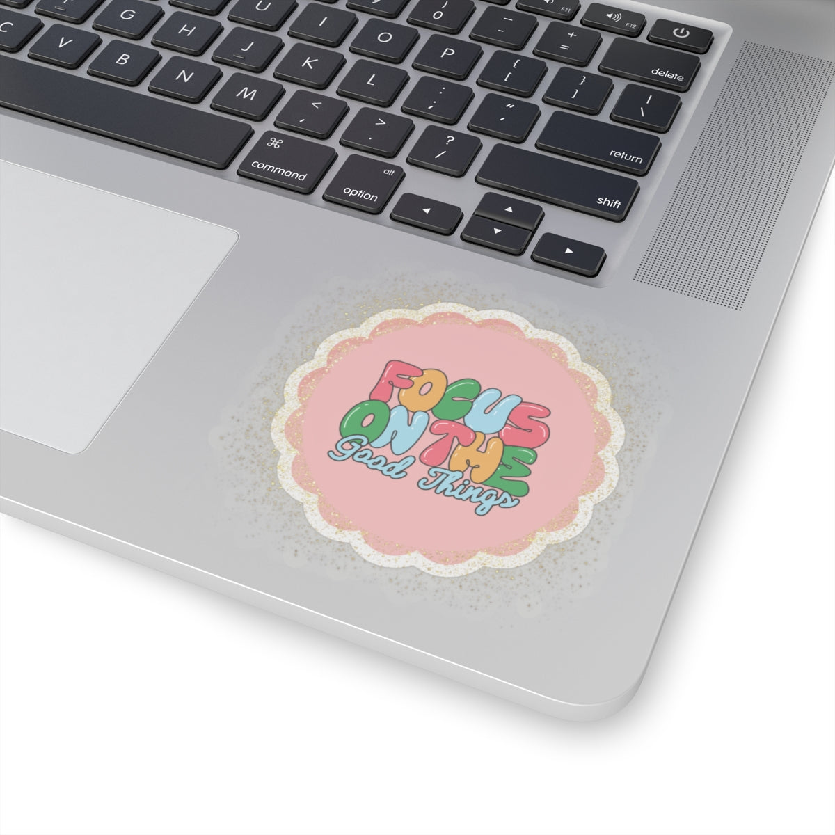 🌸 Focus On The Good Sticker🌸