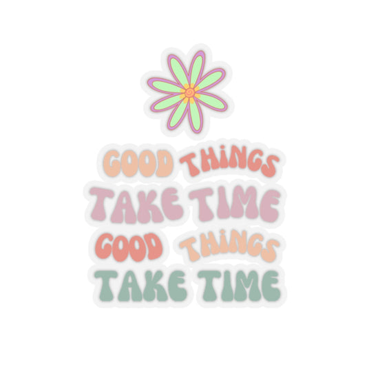 🌿Good Things Take Time🌿