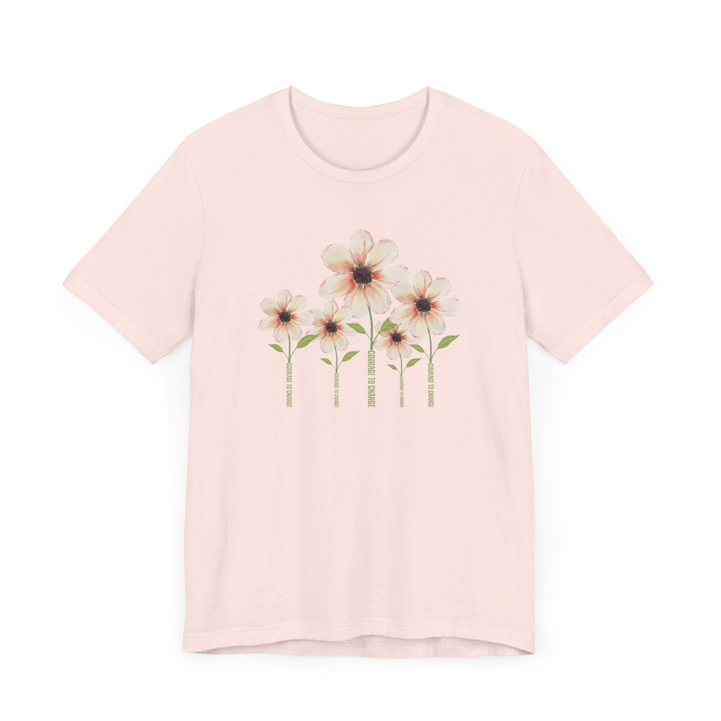 COURAGE TO CHANGE 5 FLOWERS-Unisex Jersey Short Sleeve Tee