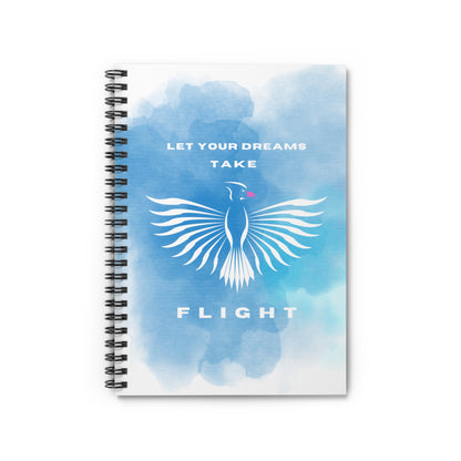 LET YOUR DREAMS TAKE FLIGHT Spiral Notebook - Ruled Line