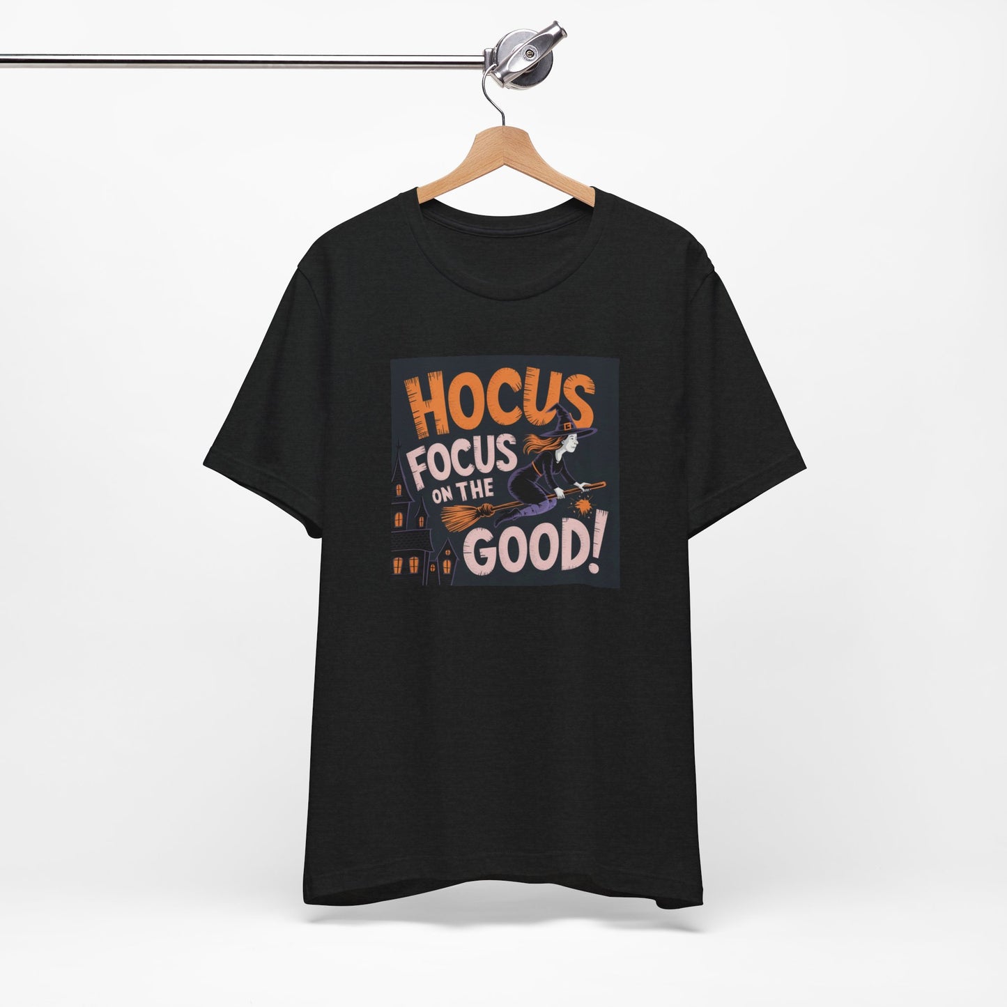 🎃 HALLOWEEN HOCUS FOCUS ON THE GOOD! Unisex Tee